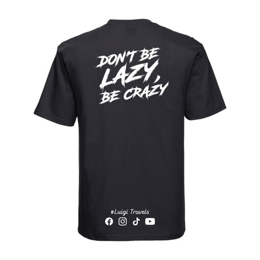Kids "Don't Be Lazy, Be Crazy" Tee
