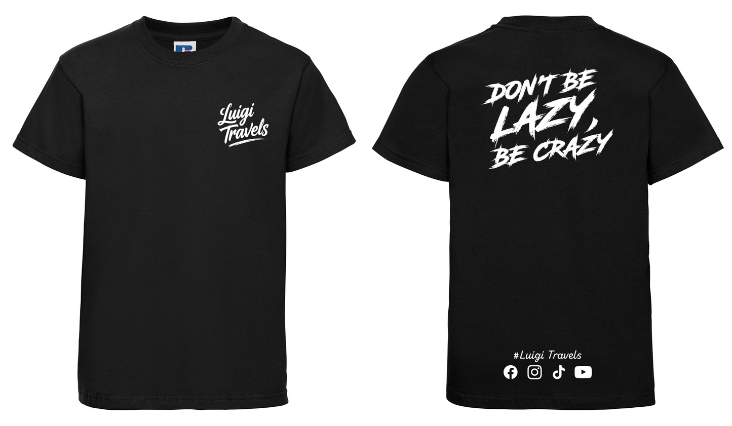 Kids "Don't Be Lazy, Be Crazy" Tee