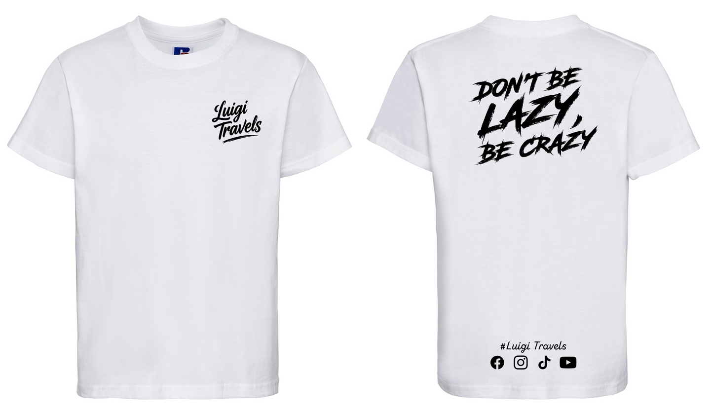 Kids "Don't Be Lazy, Be Crazy" Tee